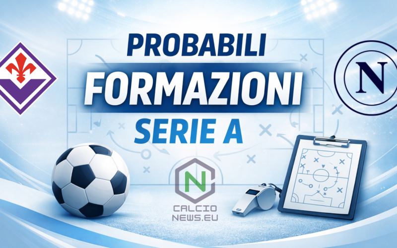 Le probabili formazioni di Fiorentina Napoli: emergenza per Allegri