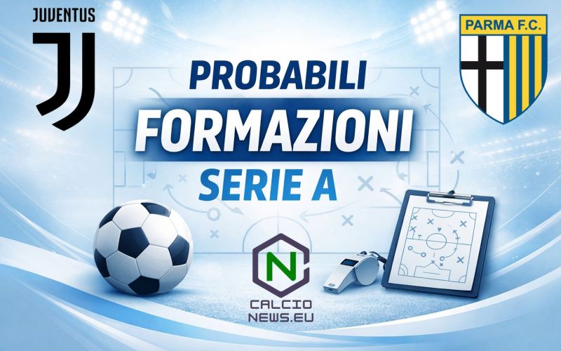 Probabili formazioni di Juventus Parma, prima gara in casa per i bianconeri
