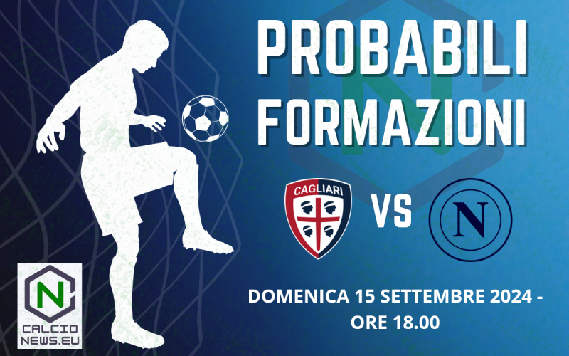 Serie A, le probabili formazioni di Cagliari-Napoli: Lukaku finalmente titolare