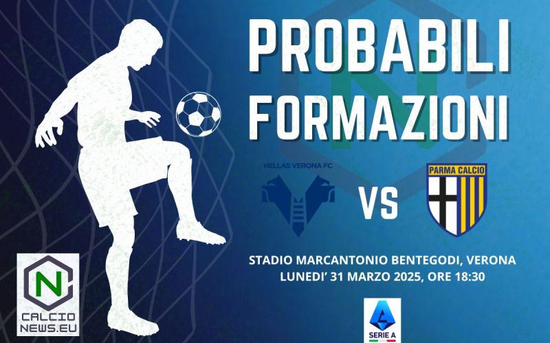 Serie A, le probabili formazioni di Verona Parma