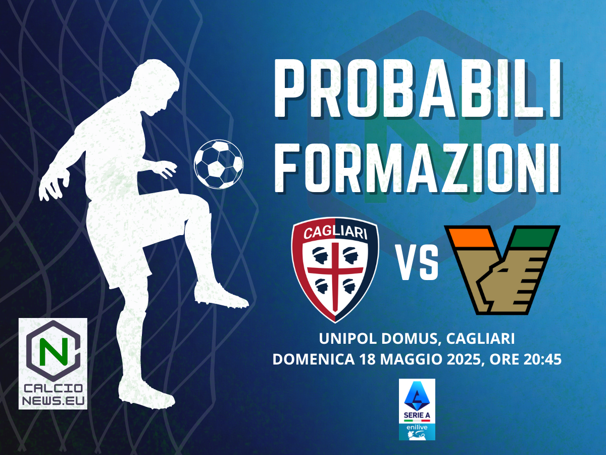 Serie A, le probabili formazioni di Cagliari Venezia
