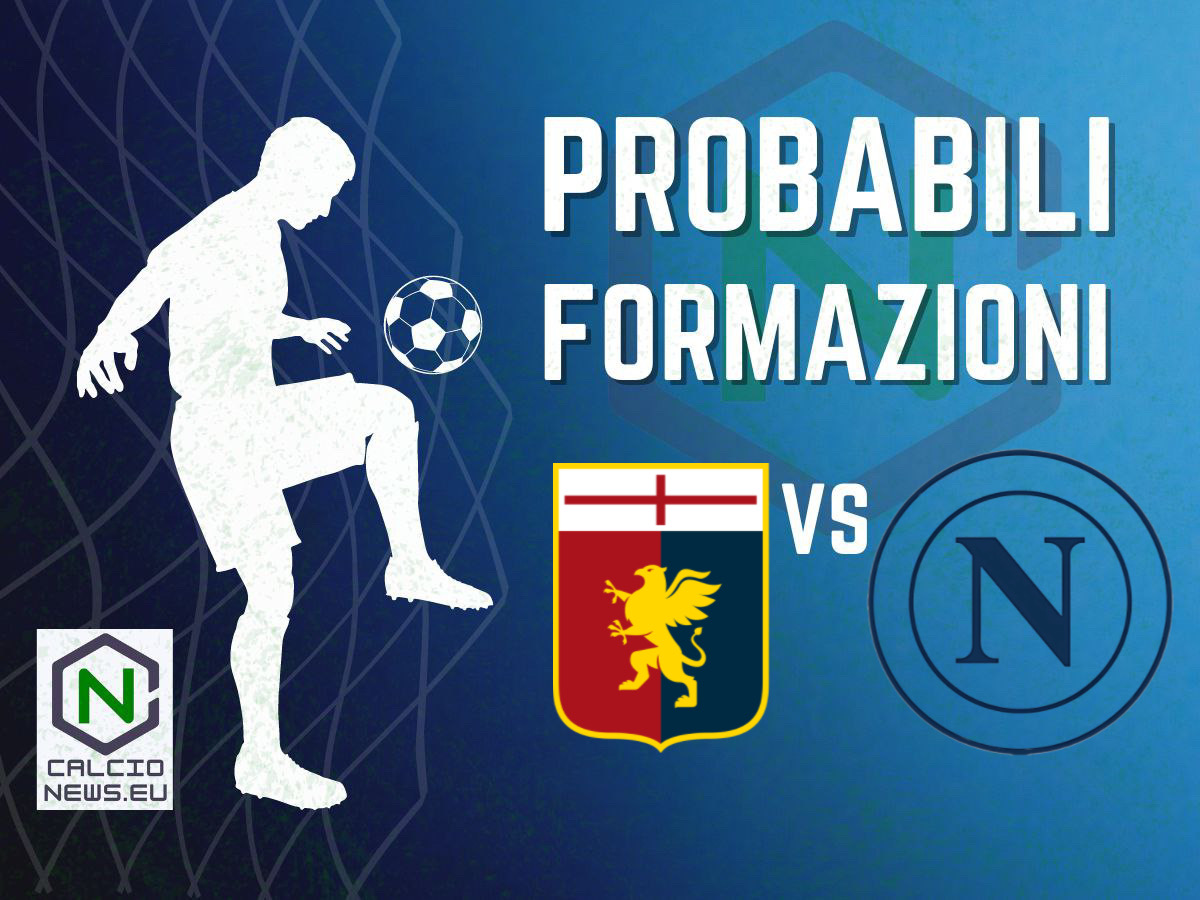 Serie A, Genoa Napoli: le probabili formazioni