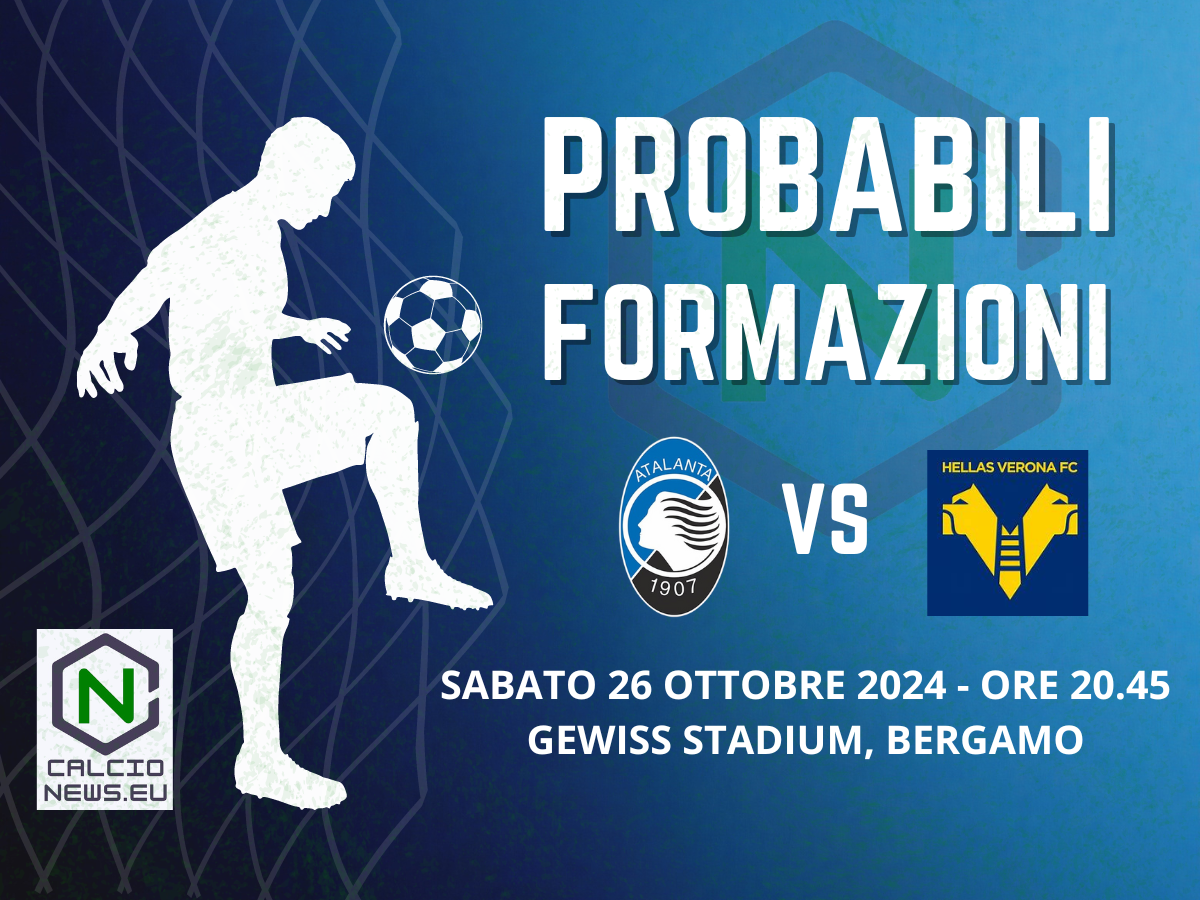 Serie A, probabili formazioni Atalanta Verona: il Gasp cambia poco