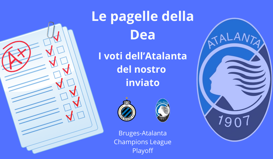 Le PAGELLE dell’Atalanta contro il Bruges