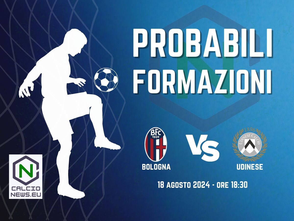 Bologna Udinese: probabili formazioni e dove vederla in TV