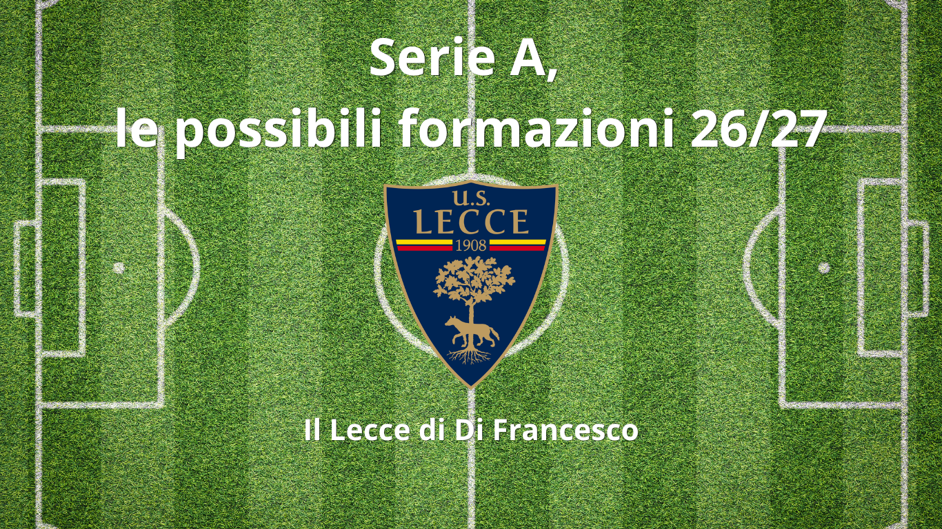 Lecce 2026 2027: come potrebbe giocare la squadra di Di Francesco