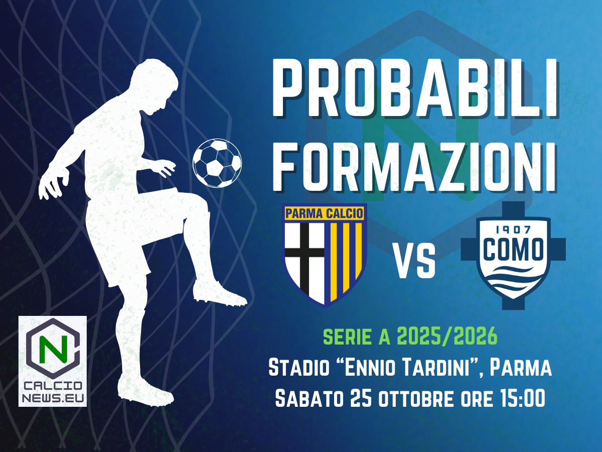 Serie A, probabili formazioni Parma-Como