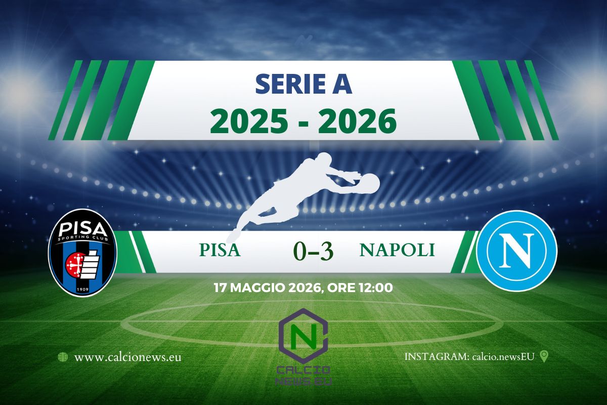 Serie A, Pisa-Napoli 0-3: festa del gol per gli azzurri e qualificazione in Champions