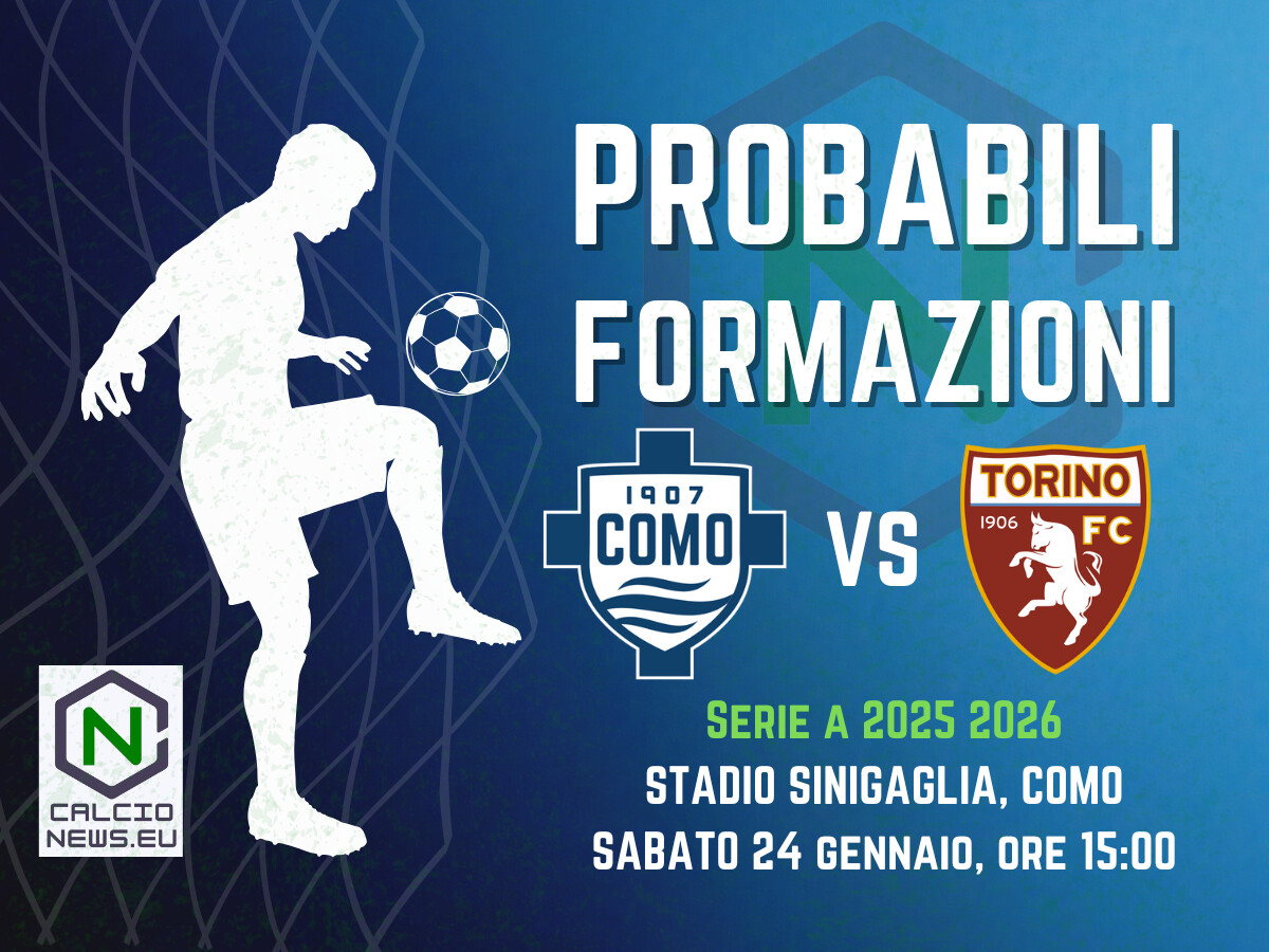 Serie A, le probabili formazioni di Como-Torino