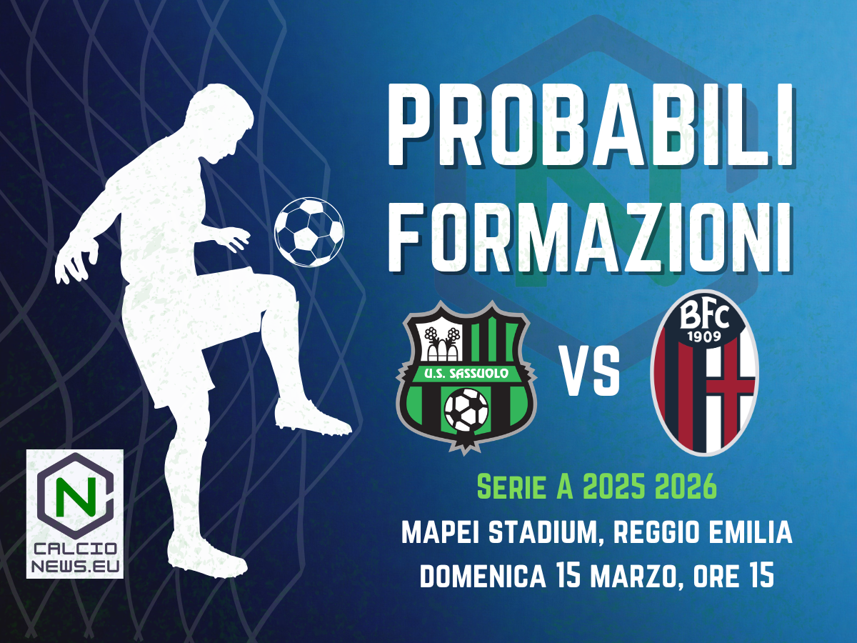 Serie A, le probabili formazioni di Sassuolo Bologna