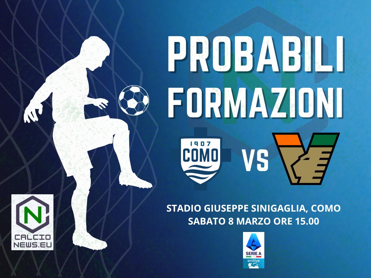 Serie A, le probabili formazioni di Como Venezia
