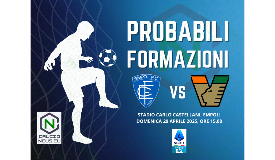 Serie A, le probabili formazioni di Empoli Venezia