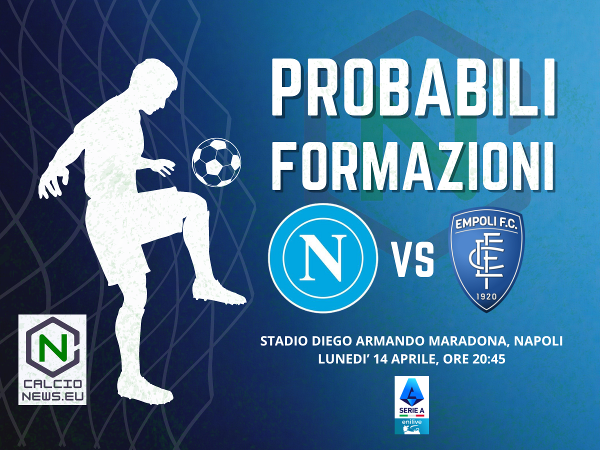 Napoli Empoli, le probabili formazioni e dove vederla in TV