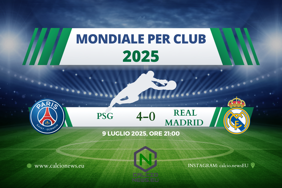 Mondiale per Club 2025: il PSG strapazza il Real Madrid 4-0 e vola in finale