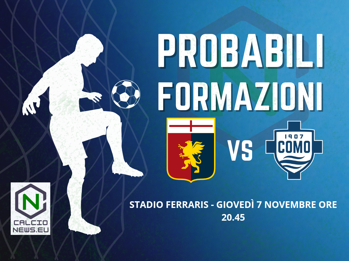 Serie A, le probabili formazioni di Genoa-Como