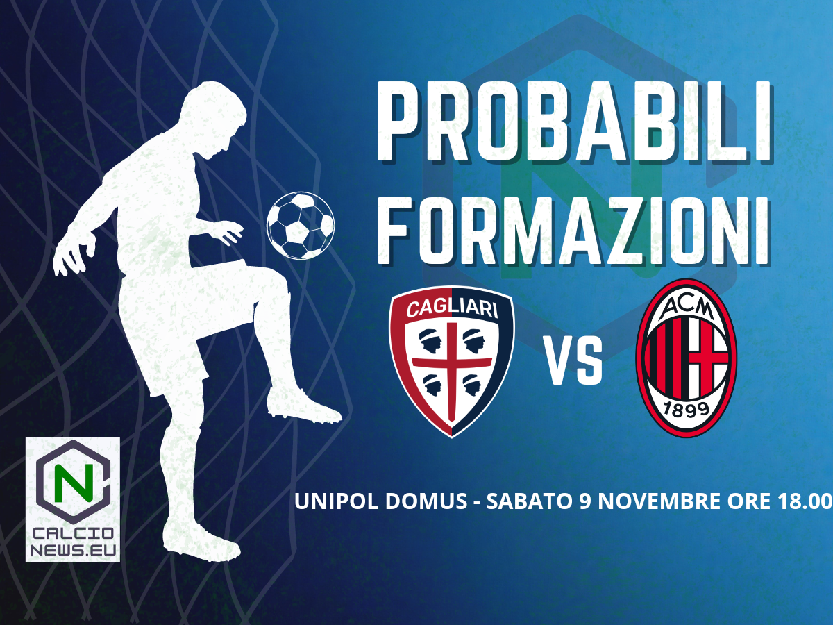 Serie A, le probabili formazioni di Cagliari-Milan