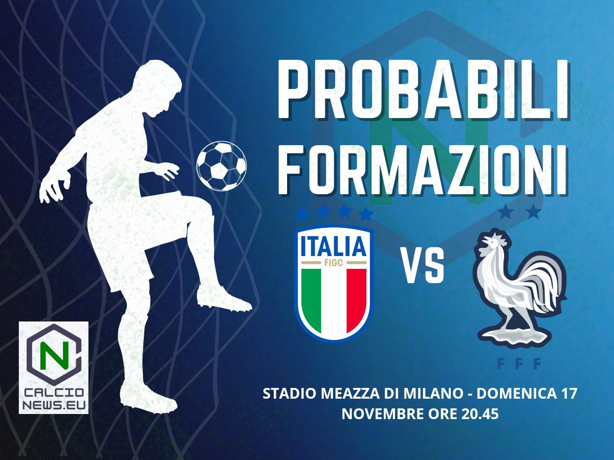 Nations League, le probabili formazioni di Italia-Francia