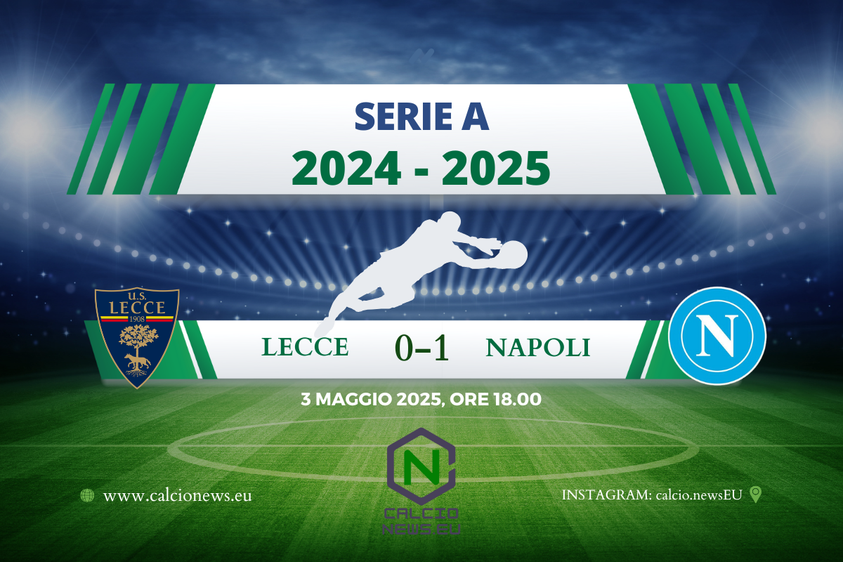 Serie A, Lecce Napoli 0-1: azzurri momentaneamente a +6 sull’Inter