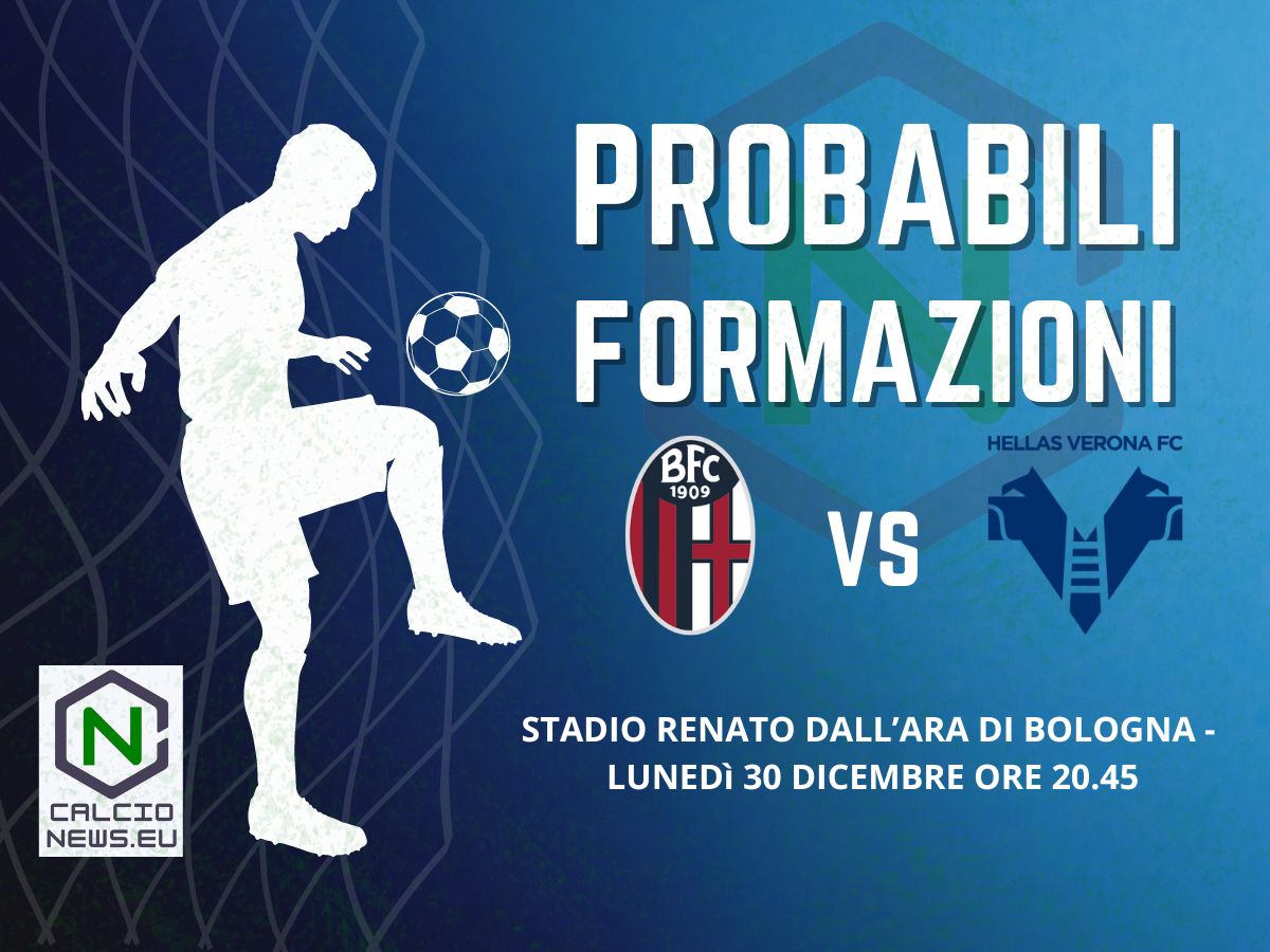 Serie A, probabili formazioni Bologna Verona: si rivede Orsolini
