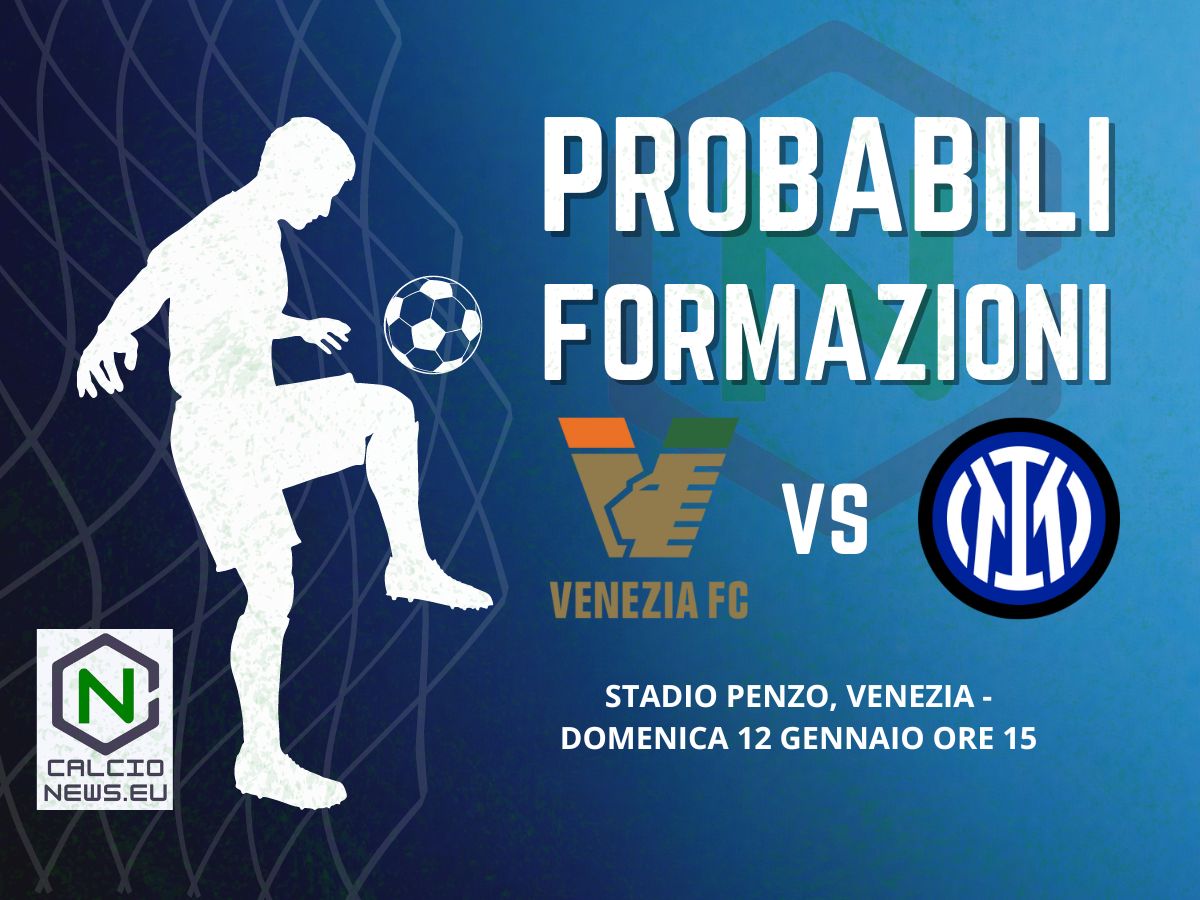 Serie A, probabili formazioni Venezia Inter: Thuram in dubbio