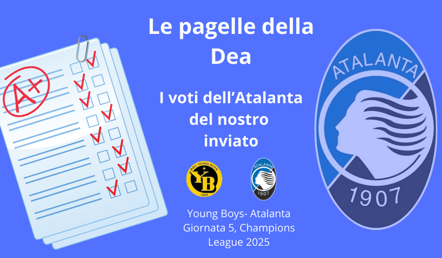 Le PAGELLE di Young Boys-Atalanta 1-6: De Ketelaere la vince da solo, benissimo tutta la Dea