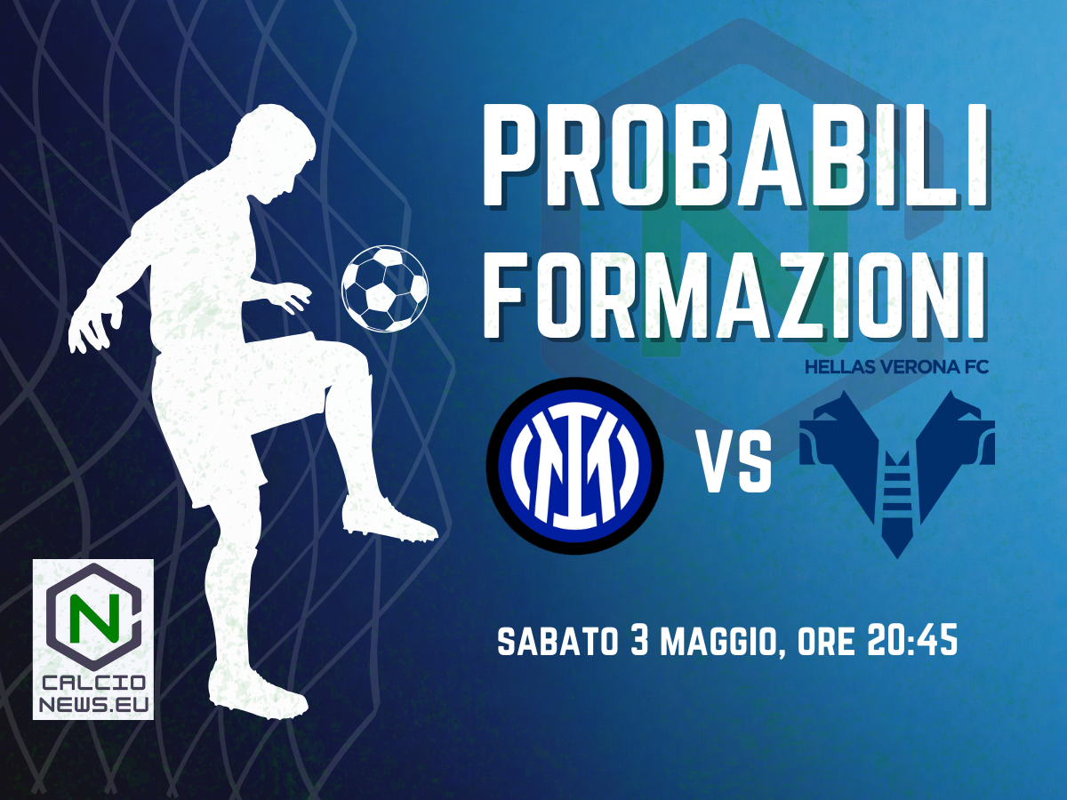 Inter Verona, le probabili formazioni e dove vederla in tv