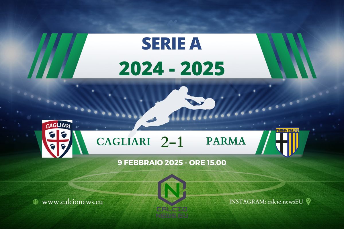 Serie A, Cagliari Parma: i sardi vincono la sfida salvezza