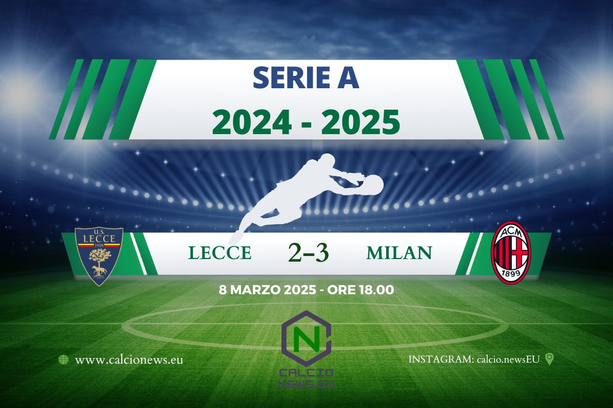 Serie A, folle rimonta del Milan: a Lecce finisce 2-3 con doppio Pulisic
