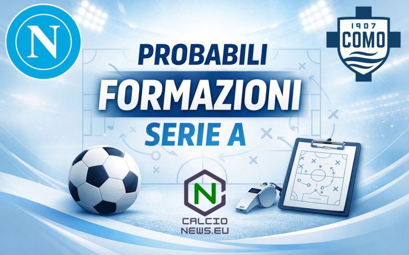 Le probabili formazioni di Napoli Como, big match della seconda giornata