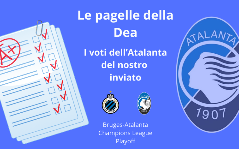 Le PAGELLE dell’Atalanta contro il Bruges