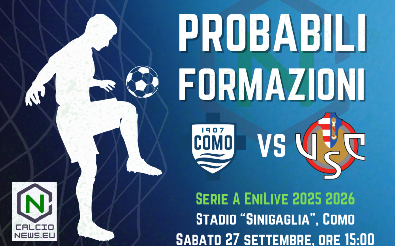 Serie A, le probabili formazioni di Como Cremonese