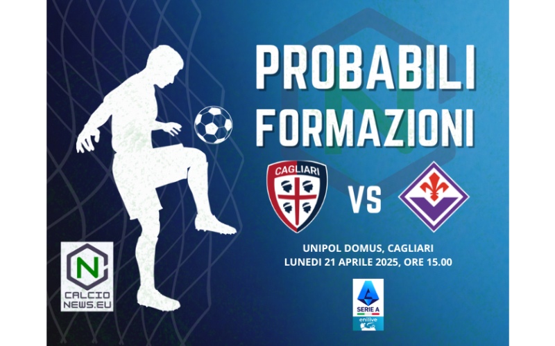Serie A, le probabili formazioni di Cagliari Fiorentina