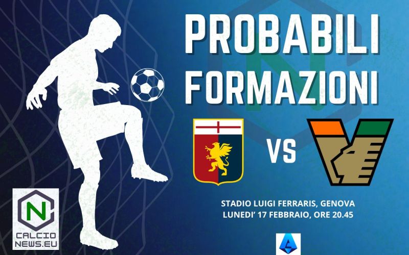 Serie A, le probabili formazioni e dove vedere Genoa Venezia