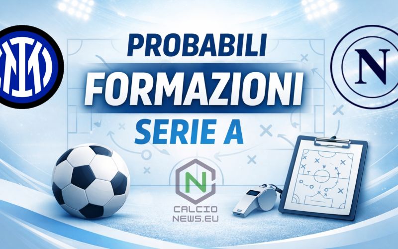Inter Napoli, le probabili formazioni del big match di sabato