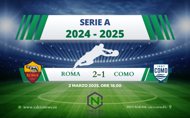 Serie A, la Roma in rimonta supera il Como: all’Olimpico è 2-1