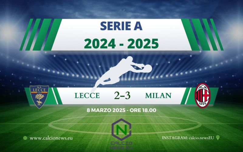 Serie A, folle rimonta del Milan: a Lecce finisce 2-3 con doppio Pulisic