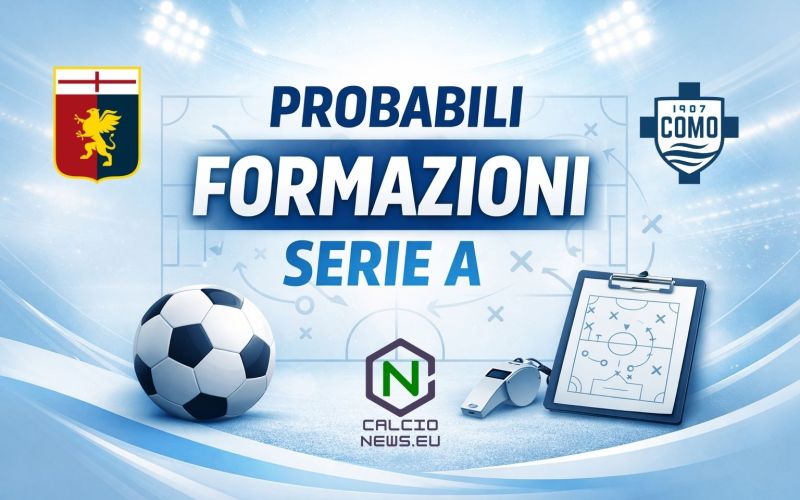 Probabili formazioni Genoa Como: De Rossi sfida Fabregas