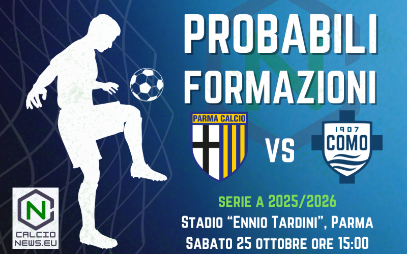 Serie A, probabili formazioni Parma-Como