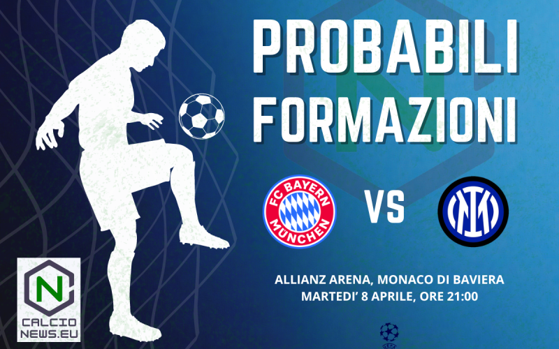 Champions League, le probabili formazioni di Bayern Monaco Inter