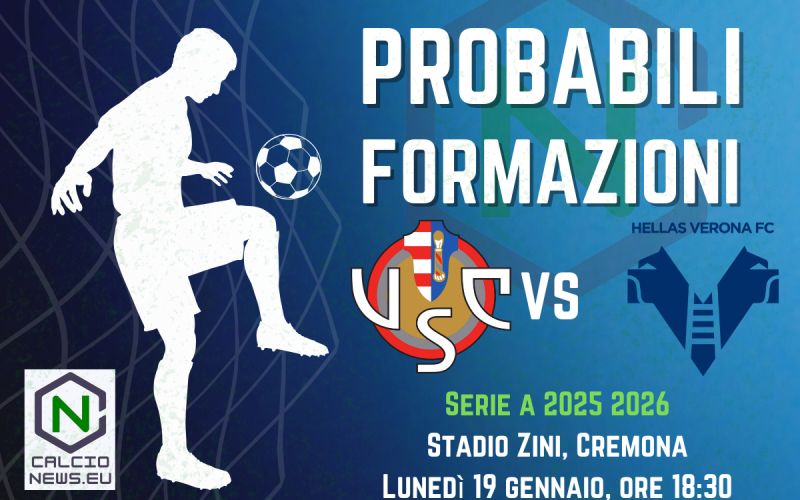 Serie A, le probabili formazioni di Cremonese-Verona