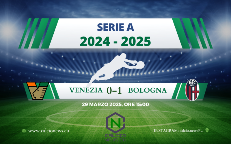 Serie A, Venezia Bologna 0-1: ai felsinei basta Orsolini