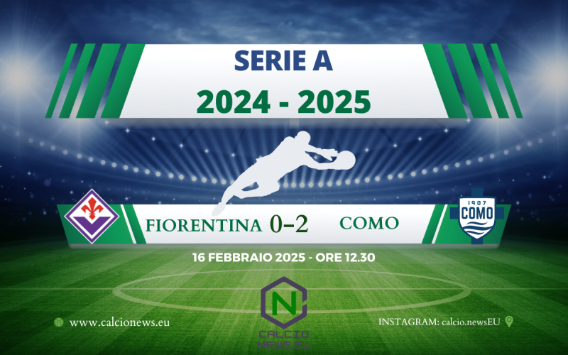 Serie A, Fiorentina Como 0-2: tonfo viola, lariani corsari