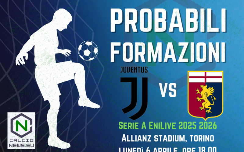 Juventus – Genoa, le probabili formazioni della sfida della 31a giornata di Serie A