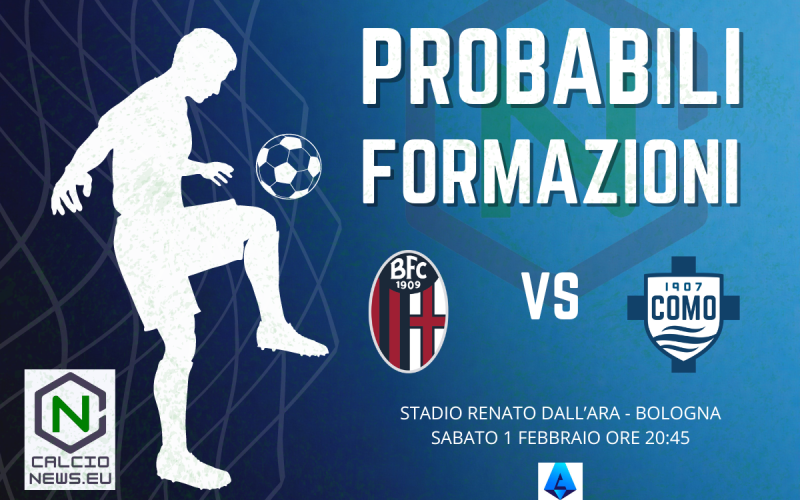 Serie A, le probabili formazioni di Bologna-Como: out Orsolini