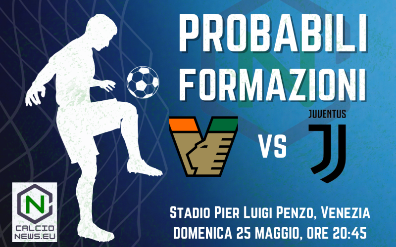 Serie A, probabili formazioni Venezia Juventus