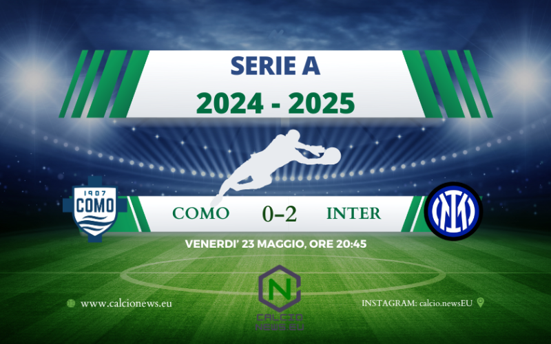 Serie A, Como Inter 0-2: vincono i nerazzurri ma non basta