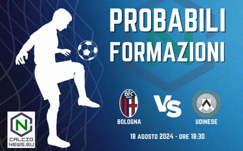 Bologna Udinese: probabili formazioni e dove vederla in TV