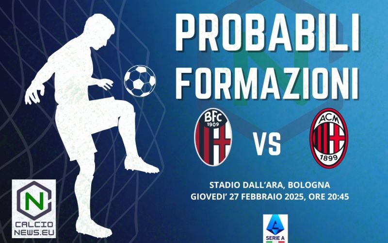 Serie A, le probabili formazioni di Bologna Milan: recupero della 9^ giornata