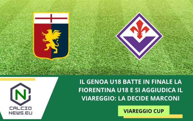 Viareggio Cup, il Genoa U18 vince il torneo contro la Fiorentina
