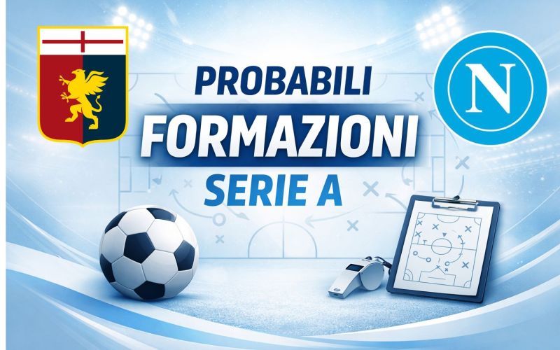 Genoa Napoli: le probabili formazioni della prima di partenopei
